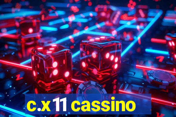 c.x11 cassino